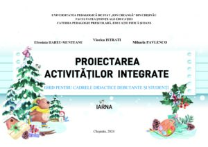 Proiectarea activităților integrate pentru grupa de 2-3 ani (3 luni: decembrie-februarie) cod.PD0035VI