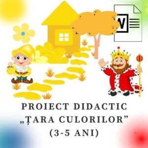 Proiect didactic „Țara culorilor” (3-5 ani) cod.PD0042ES