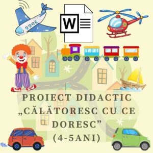 Proiect didactic „Mijloacele de transport ” (4-5 ani) cod.PD0060VI