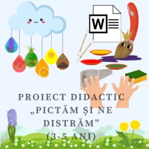 Proiect didactic „Pictăm și ne distrăm ” (3-5 ani) cod.PD0062VI