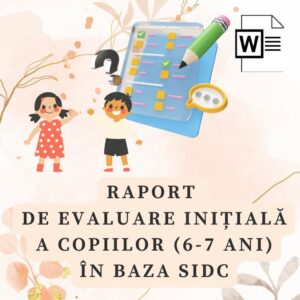 Raport de evaluare inițială a grupei de 6-7 ani cod.CE0074VI