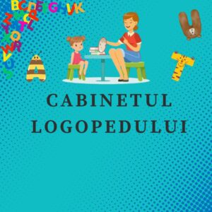 Cabinetul logopedului