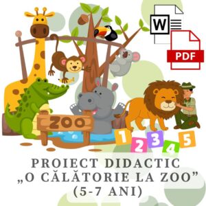 Proiect didactic „O călătorie la ZOO” (5-7 ani ) cod.PD0131VI